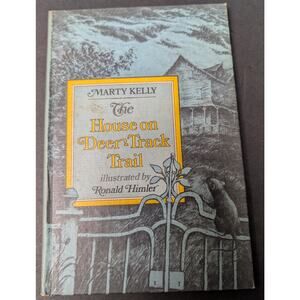 The House on Deer Track Trail 1976 Book Marty Kelly HC weekly reader childrens
